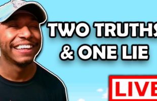 🔴 2 TRUTHS 1 LIE WITH VIEWERS LIVE😤🤞🏾  | IF I LOSE, I POUR WATER ON MYSELF 😁💦