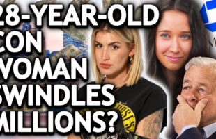 28 Year Old Con Woman Uses Her Beauty & Charm to Defraud $175 MILLION Dollars