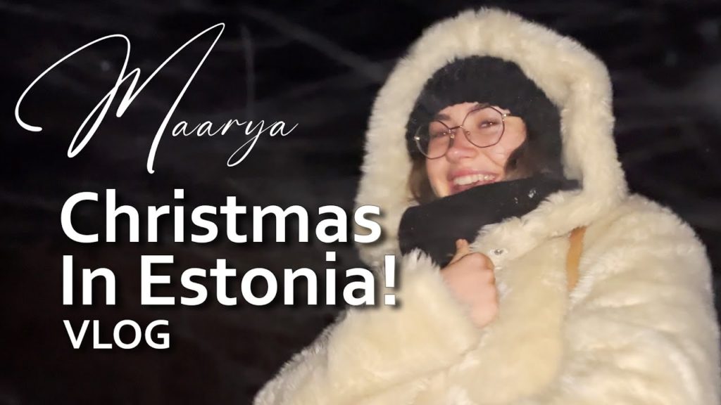 Christmas In Estonia #Maarya #MaaryaVlog #Vlog