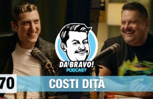 DA BRAVO! Podcast #70 cu Costi Diță 2023
