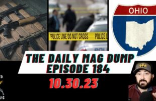 DMD #184-90 Day Halt On US Firearms | Maine Shooting Update | Ohio Bill Looks To Expand 2a Rights