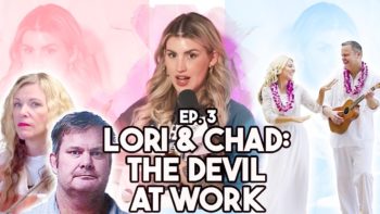 Ep 3: Lori Vallow & Chad Daybell: Part 2. “The Devil At Work” | SERIALously with Annie Elise