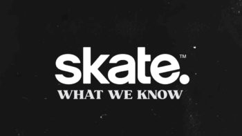 Everything We Know About “Skate 4”