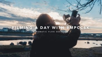 Filming our day with Pocket Cinema Camera 6K | Cinematic VLOG