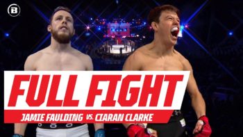 Full Fight | Jamie Faulding vs Ciaran Clarke | Bellator 240