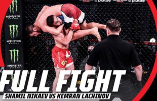 Full Fight | Shamil Nikaev vs Kemran Lachinov | Bellator 254
