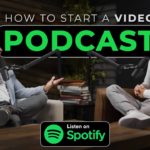 How to Start a Video Podcast from A to Z