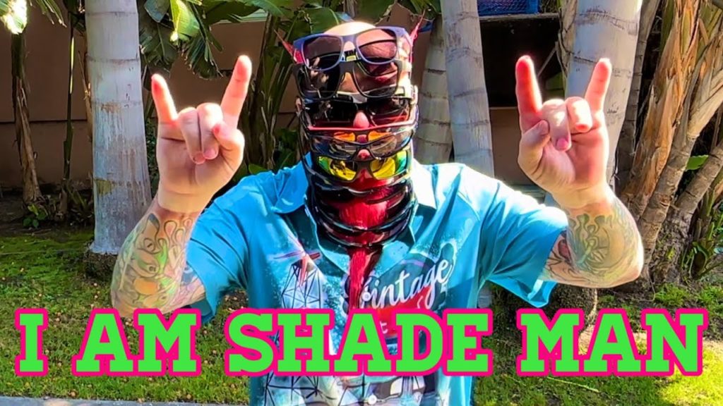 I am shade man