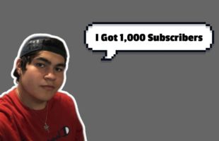 I Got 1,000 Subscribers