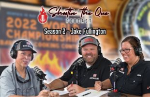 Jake Fullington – BBQ w/ Big Jake – Jake’s Sayings, Memphis in May Future | Shootin’ The Que Podcast