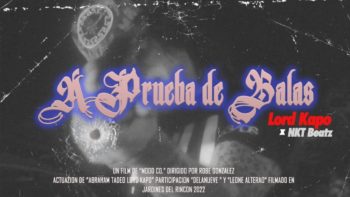 Lord Kapo -A Prueba De Balas  (Video Official) #DrilldeRancho #DrillMexicano2022