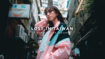 LOST IN TAIWAN Full Ver – Filmed with Sony α7 III and 24mm F1.4 GM