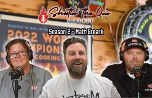 Matt Groark, Groark Boys BBQ – Next Level Chef, Gordon Ramsay, Embers TV | Shootin’ The Que Podcast