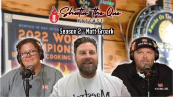 Matt Groark, Groark Boys BBQ – Next Level Chef, Gordon Ramsay, Embers TV | Shootin’ The Que Podcast