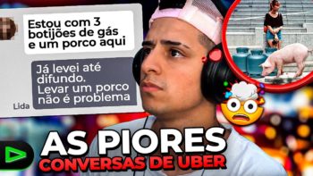 NÃO DA! AS PIORES CONVERSAS DE UBER DA HISTÓRIA