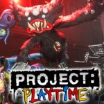 PROJECT: PLAYTIME Is Finally here! LIVE GAMEPLAY with viewers