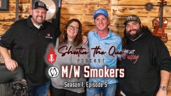 Shootin’ the Que Podcast w/Brian Cox & Brian Wynne of M/W Smokers | Season 1, Episode 5