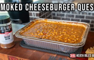 Smoked Cheeseburger Queso on the Traeger Ironwood XL | Heath Riles BBQ