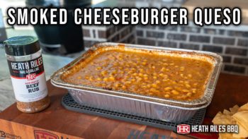 Smoked Cheeseburger Queso on the Traeger Ironwood XL | Heath Riles BBQ