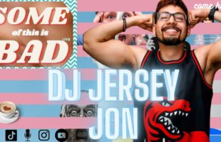 Some of this is bad: DJ Jersey Jon