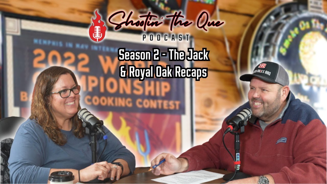 The Jack and Royal Oak Recaps  | Shootin’ The Que Podcast