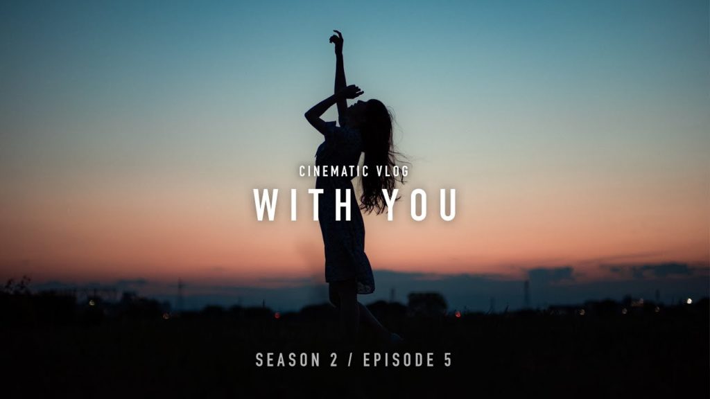 WITH YOU | CINEMATIC VLOG SHOT BY SONY A7III