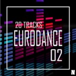 20 Tracks Eurodance Vol. 2, Mixed by Noctiva