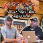 Brian Corbett, Smokin’ Skullies BBQ/Jeff Vanderlinde, Shiggin’ & Grinnin’ | Shootin’ The Que Podcast