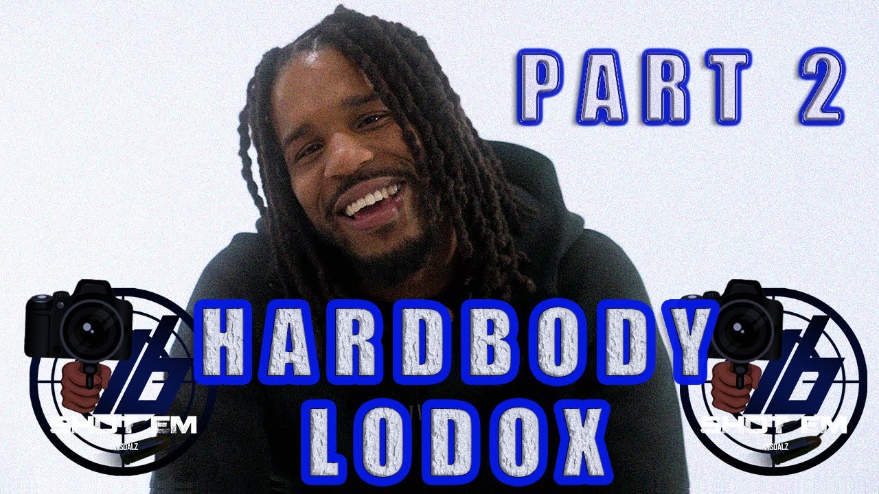 Hardbody Lodox: The Things I Do Can Start A War, Talks 2 Different Welch Worlds & Facing 45 Years.