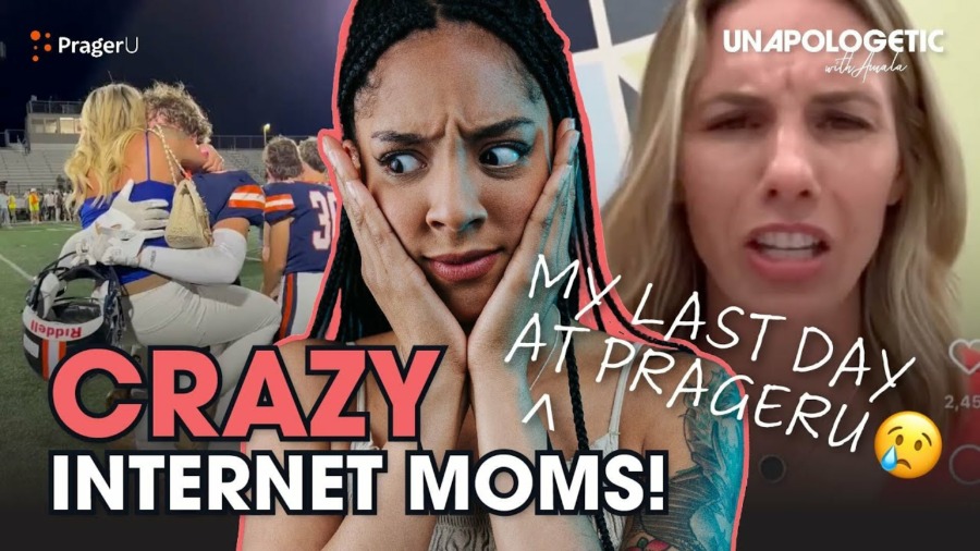 My Final Day at PragerU & CRAZY Internet Moms