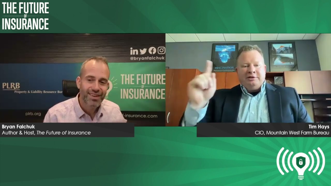 The Future of Insurance Podcast S5E7 – Tim Hays, CIO, Mountain West Farm Bureau – Clip 3
