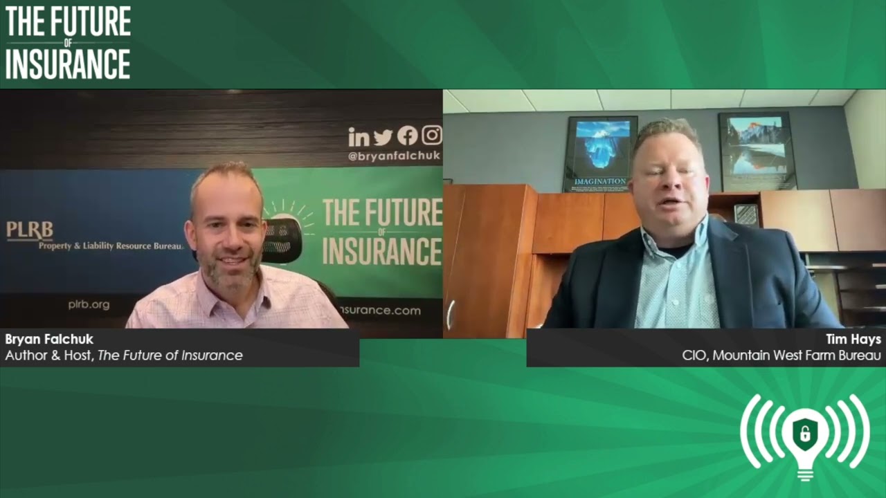 The Future of Insurance Podcast S5E7 – Tim Hays, CIO, Mountain West Farm Bureau – Clip 6