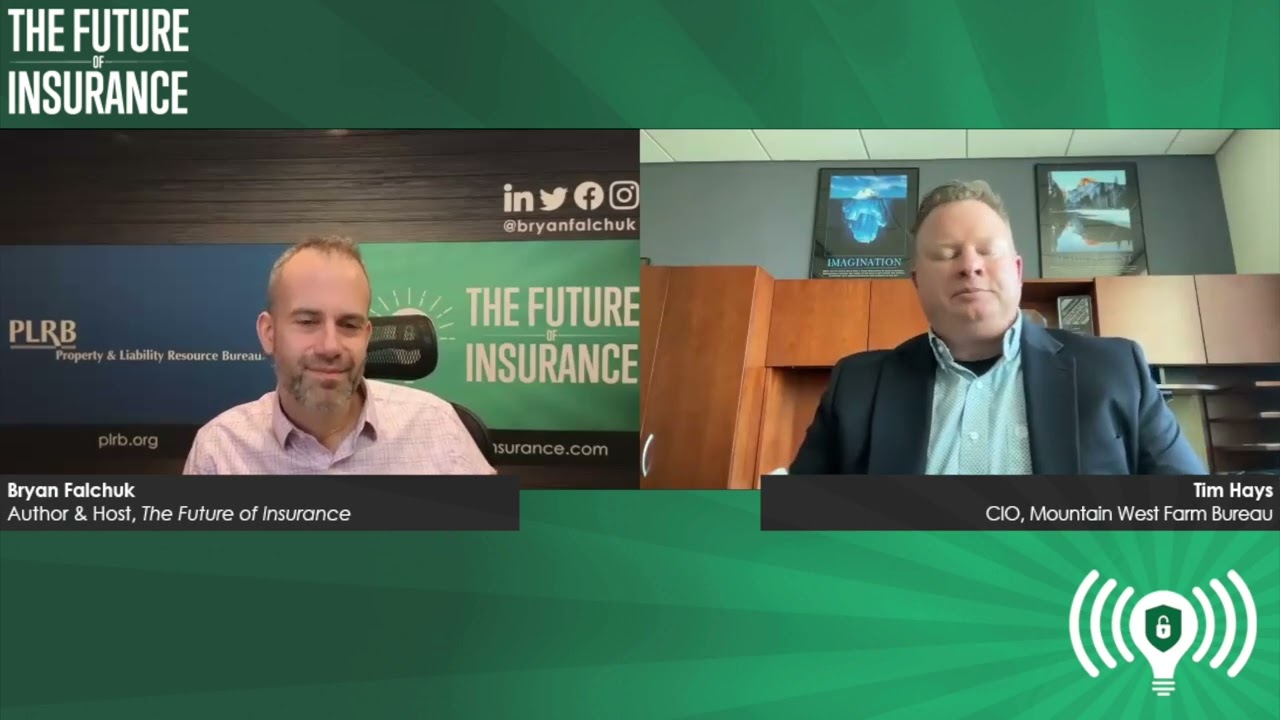The Future of Insurance Podcast S5E7 – Tim Hays, CIO, Mountain West Farm Bureau – Clip 7
