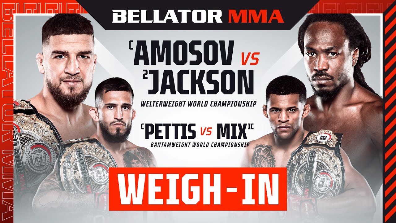 Weigh Ins – Bellator 301: Amosov vs. Jackson
