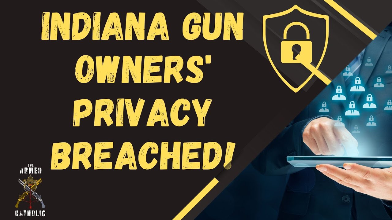 Indiana Gun Owners’ Info Potentially Exposed, What’s Next?