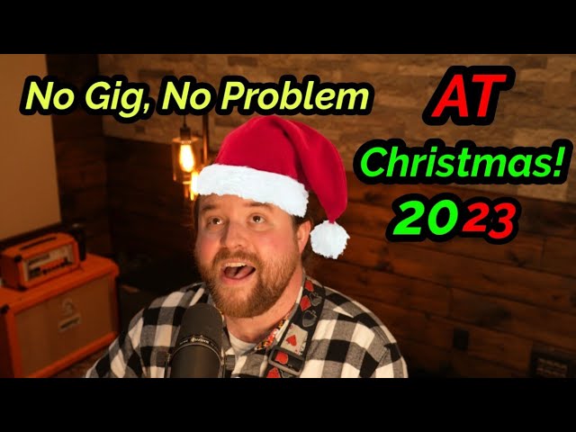 No Gig, No Problem At Christmas 2023 | Spencer Joyce Music