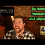 Spencer Joyce – Best Acoustic Performances Compilation 2023