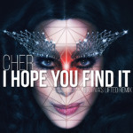 I Hope You Find It (Noctiva's lifted Remix) – Cher (SoundCloud)