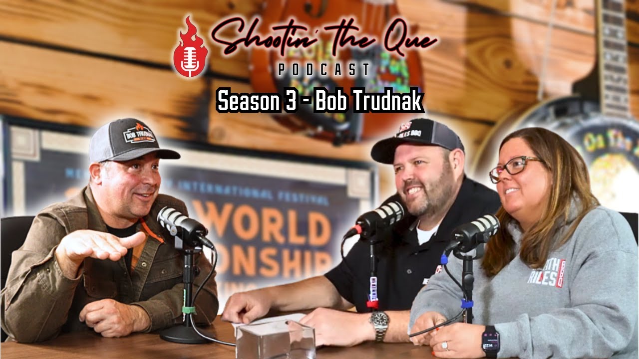 Bob Trudnak – Bob’s BBQ Journey, Philly Cheesesteaks, and Crazy Foods | Shootin’ The Que Podcast
