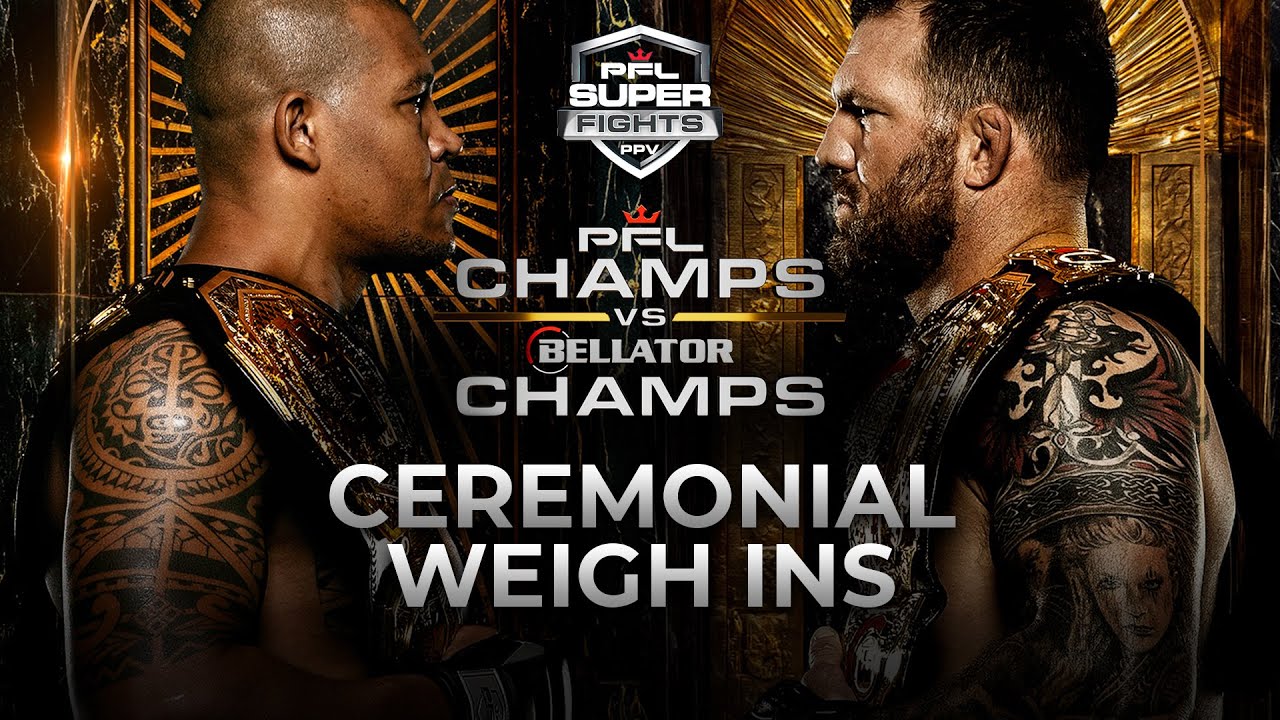 PFL Champs vs. Bellator Champs – Ceremonial Weigh Ins