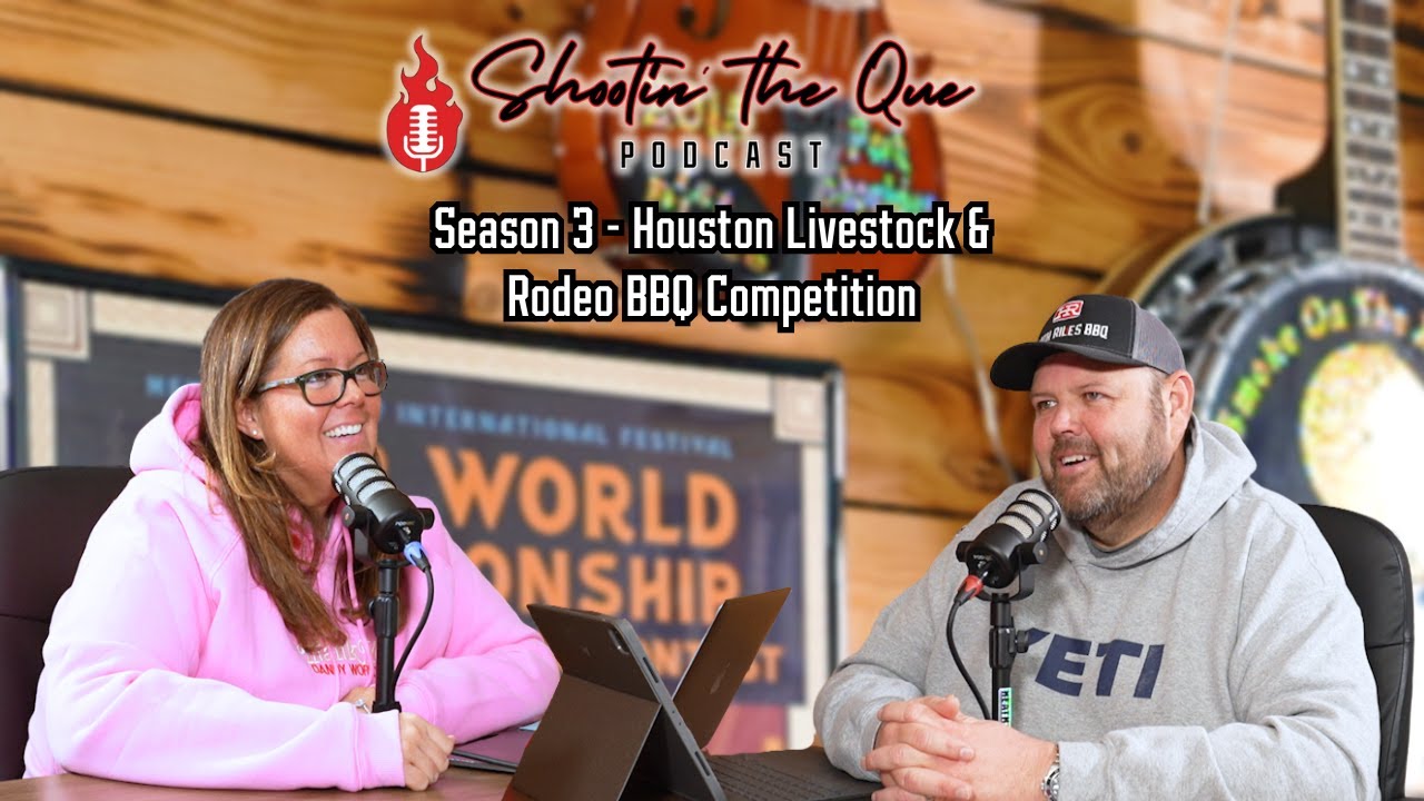 Inside Look!! Houston Livestock & Rodeo BBQ Competition | Shootin’ The Que Podcast