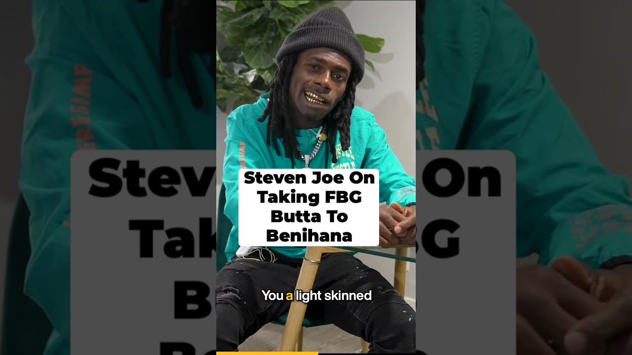 Steven Joe On Taking FBG Butta To Benihana