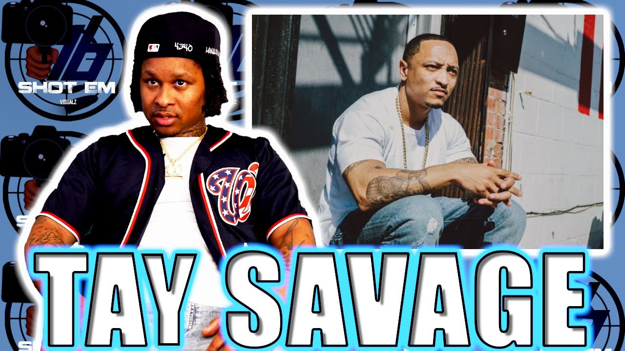 Tay Savage Feels Like Bump J Is A Chicago Legend, Encounters With Sosa And FBG Dutchie Interview