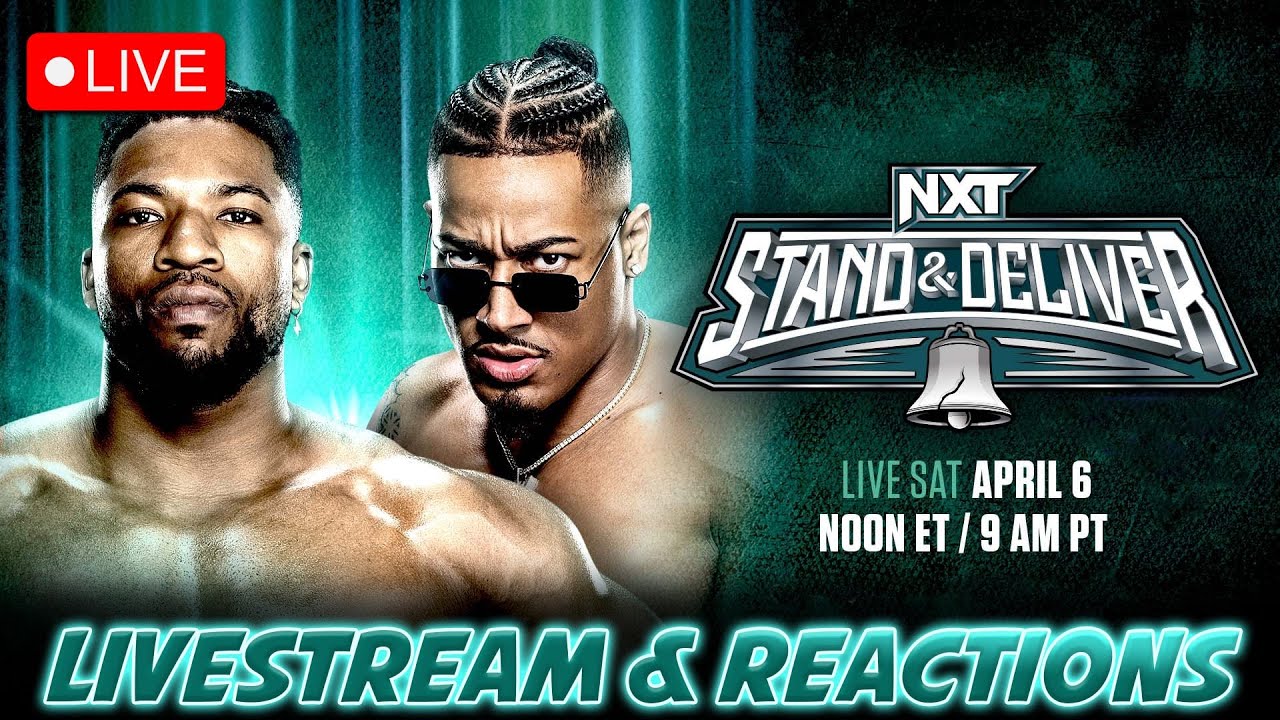 NXT Stand and Deliver Watchalong – 4/6/24 WHOOP THAT TRICK!