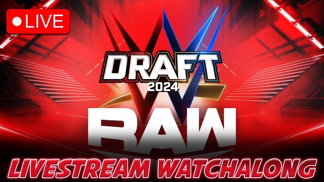 RAW Live Watchalong: Do We Get A Better Draft Night?