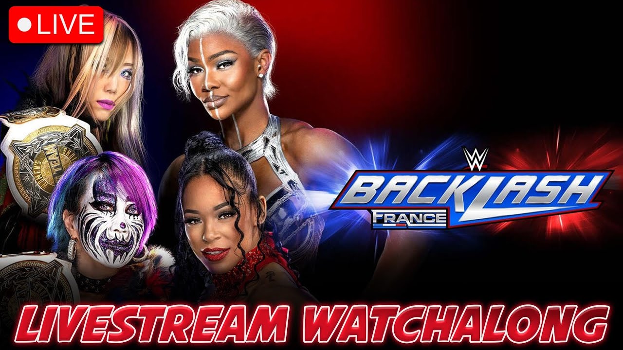 BACKLASH France Watchalong: THIS CROWD IS AMAZING!!!