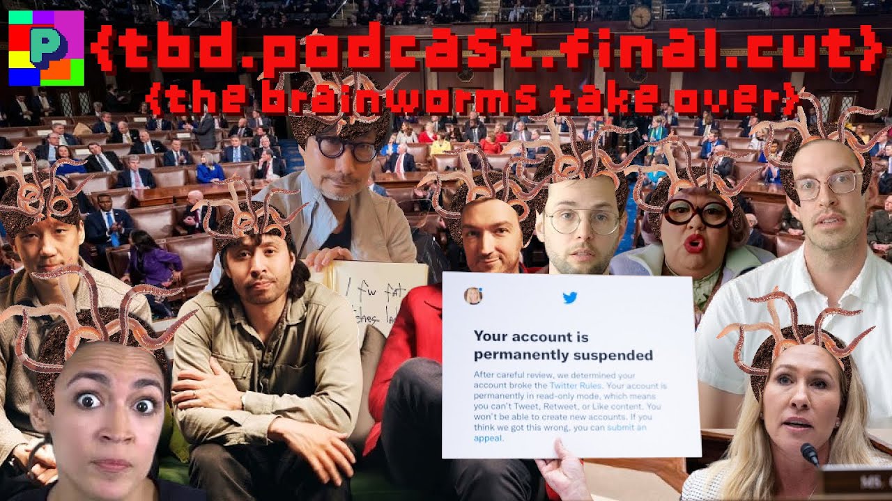THE BRAINWORMS TAKE OVER | TO BE DECIDED PODCAST | FINAL CUT |